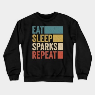 Funny Eat Sleep Sparks Repeat Retro Vintage Crewneck Sweatshirt